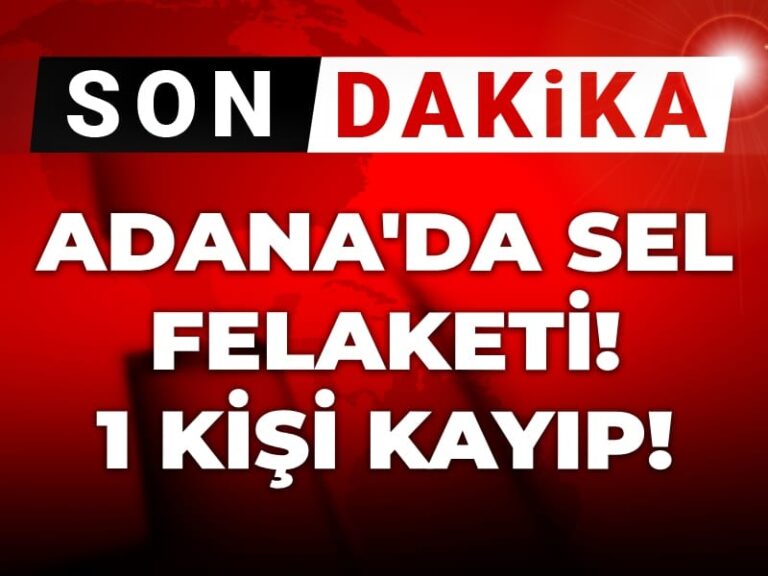 adanada-sel-felaketi-1-kisi-kayboldu-6AvgGiUU